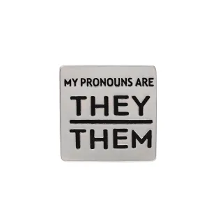 Silver Square My Pronouns Are They Them Pins